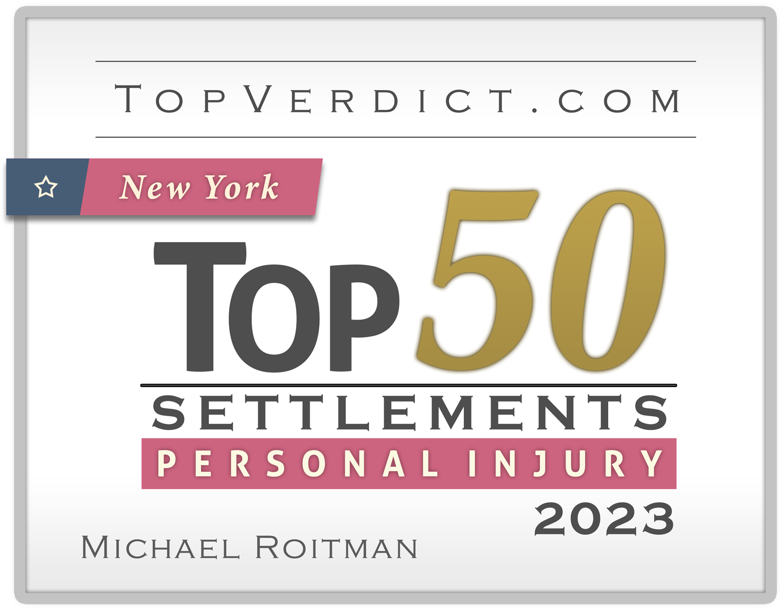 attorney-badge-top-50-personal-injury-settlements-new-york-2023-michael-roitman